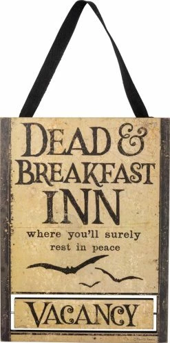 Primitives By Kathy New! Dead & Breakfast Inn Sign